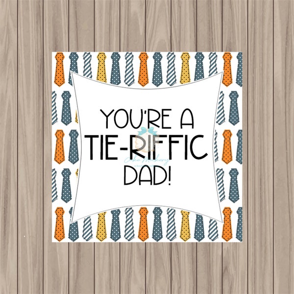 Printable Tag - You're A Tie-Riffic Dad - 2" Square