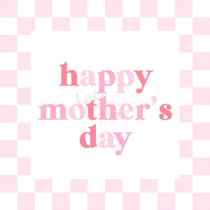 K&ouml;nnte beinhalten: Rosa-wei&szlig;er karierter Hintergrund mit dem Text "happy mother's day" in Rosa und Rot.