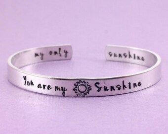 You Are My Sunshine Cuff • Hand Stamped Aluminum Cuff Bracelet • Inspirational Jewelry • My Only Sunshine • Custom Stamped Aluminum Cuff