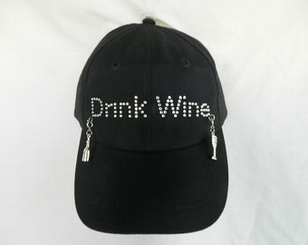 Drink Wine Womens Rhinestone Baseball Hat.   It Comes With Two Removable Wine Charms.  Wine Taster Hats