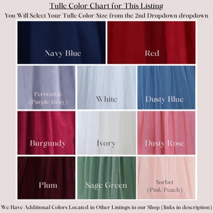 Puede incluir: Una carta de colores que muestra 10 colores de tul diferentes para una lista. Los colores son: Azul marino, Rojo, Periwinkle (Gris p&uacute;rpura), Blanco, Azul polvoriento, Borgo&ntilde;a, Marfil, Rosa polvoriento, Ciruela y Verde salvia. La carta tambi&eacute;n incluye el color Sorbet (Melocot&oacute;n rosado).