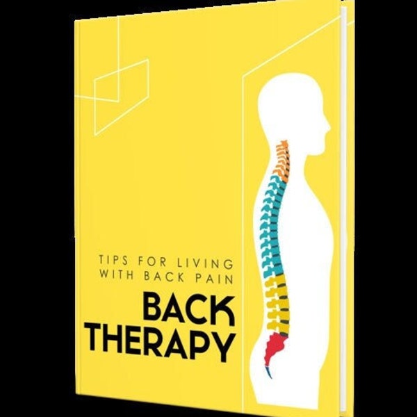 eBook - Back Therapy - Tips for living with back pain - back pain footwear/physical therapy/posture/lifestyle/lifting technique/exercise