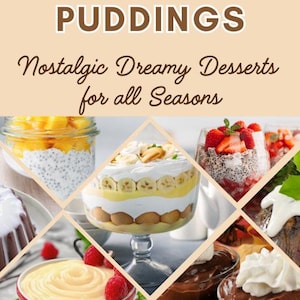 eBook - Pudding Recipes - desserts/sticky toffee/creme brulee//banana foster/rice pudding/bread pudding/mousse/trifle/international
