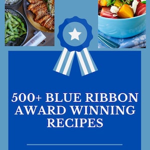eBook - 500+ Blue Ribbon Award-Winning Recipes/Blue Ribbon Cookbook/prize-winning recipes - desserts/meals/salads/breads/pies - state fair