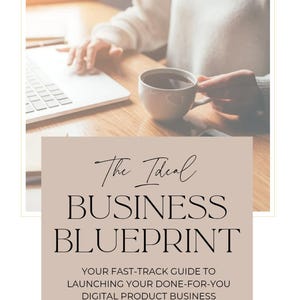 eBook - The Ideal Business Blueprint - guide to launching done-for-you digital products business/branding/creating product/marketing/goals