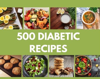 eBook - 500 Diabetic Recipes eBook - diabetic dishes/diabetic cooking - diabetes cookbook - soups/desserts/salads/main dish/sauces/snacks