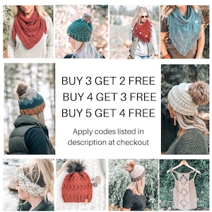 May include: A collage of images featuring crocheted hats, scarves, and tops. The text "BUY 3 GET 2 FREE BUY 4 GET 3 FREE BUY 5 GET 4 FREE Apply codes listed in description at checkout" is displayed in the centre of the image.