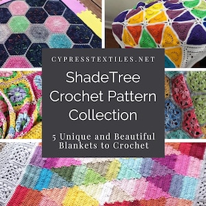 May include: A collection of five colorful crochet blanket patterns featuring geometric designs. The patterns are called "ShadeTree Crochet Pattern Collection" and are available on CypressTextiles.net.
