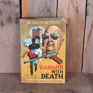 1974 Bargain with Death Hugh Pentecost Mystery Adventure Spy Pulp Novel Hardback DJ