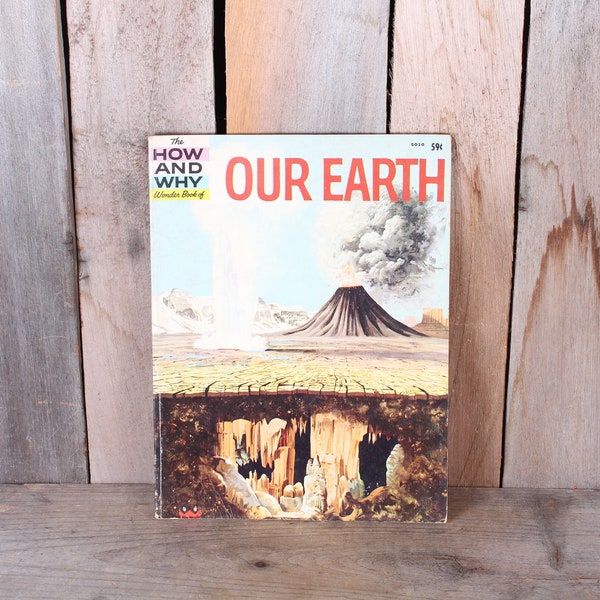 1960 How and Why Book our Earth Mid Century Illustrations Full Color