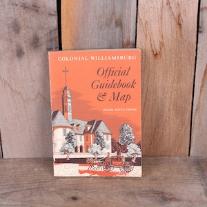 1962 Official Guidebook to Colonial Williamsburg North American Colonial History Historical Sites