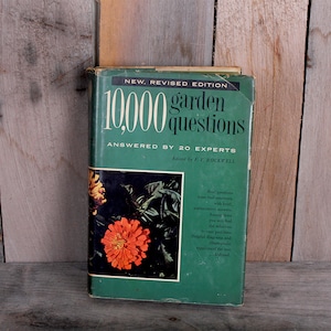 1959 10,000 Garden Questions Answered by 20 Experts 400+ Illustrations