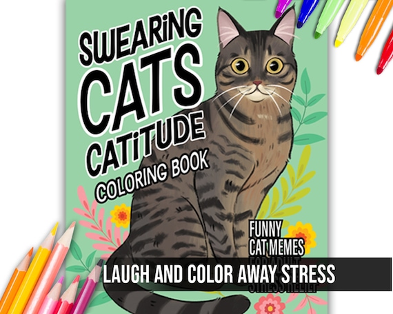 Swearing Cats Coloring Book: Funny Adult Stress-Relief