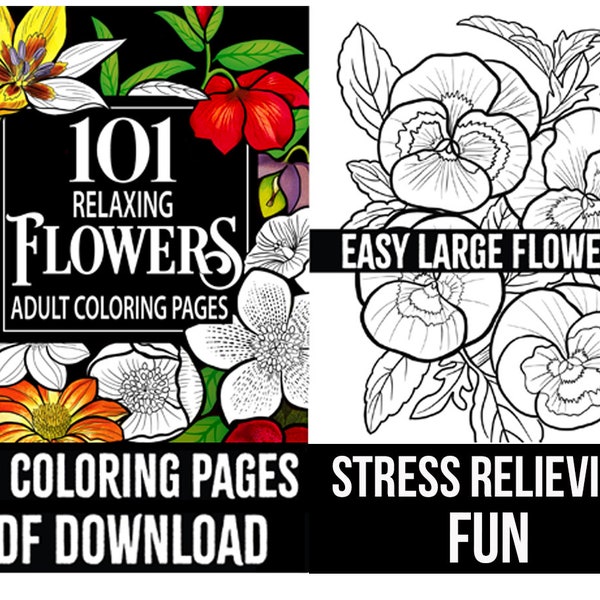 101 Flowers Adult Coloring Pages Easy Large Print Flower Designs, Floral Bouquets, Flower Decorations, Flower Designs Printable Download PDF