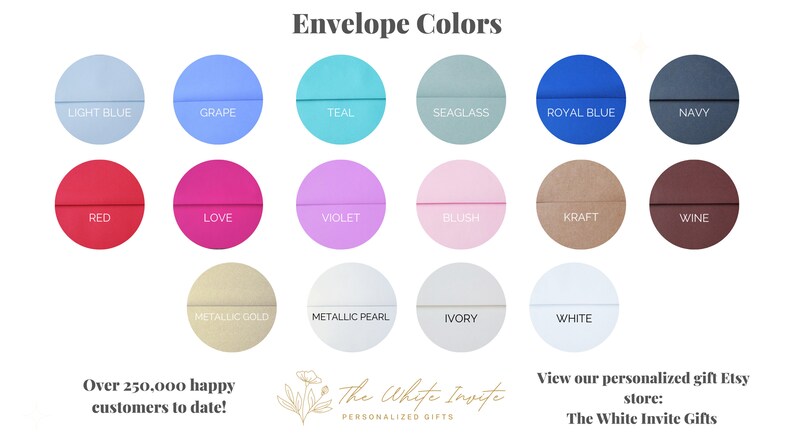 May include: A chart of envelope colors with 18 different color options. The colors include light blue, grape, teal, seaglass, royal blue, navy, red, love, violet, blush, kraft, wine, metallic gold, metallic pearl, ivory, and white.