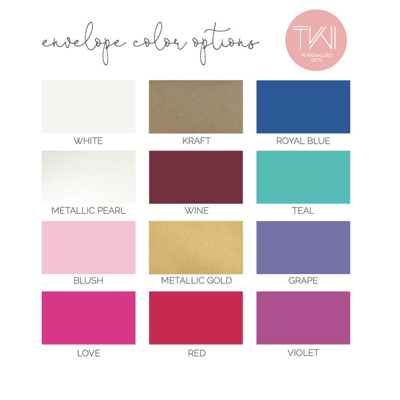 May include: A chart showing envelope color options for personalized gifts. The colors are: white, kraft, royal blue, metallic pearl, wine, teal, blush, metallic gold, grape, love, red, and violet.