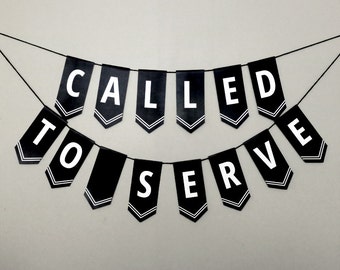 LDS Mission Farewell Banner Printable: Called to Serve Missionary Party Decoration Download - Black & White Mission Bunting Decor