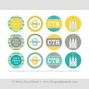 May include: Printable sheet of nine round stickers with various designs. The stickers feature a teal and yellow chevron pattern, a teal and white striped pattern, a gray and white polka dot pattern, and a white temple with a gold steeple. The text on the stickers includes "I am a Child of God", "8 is Great", and "CTR".