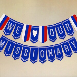Russia Mission Farewell or Homecoming Banner Printable: LDS, Mormon - We Love Our Missionary Party Decoration Download - Flag Bunting Decor