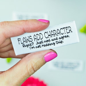 Flaws Add Character Funny Sewing Labels | Woven Labels |Sewing labels for Handmade items | Handmade Sewing Labels | Sew In Label