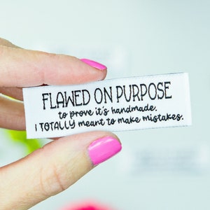 Flawed on Purpose  Funny Sewing Labels | Woven Labels | Sewing labels for Handmade items | Handmade Sewing Labels