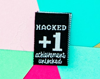 Hacked +1 Achievement Unlocked Sewing Labels | Woven Labels for Handmade Crafts | Clothing Labels For Hacked Patterns