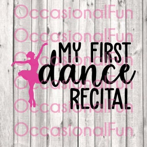 May include: A pink silhouette of a ballerina dancing with the text "My First Dance Recital" in black cursive lettering.