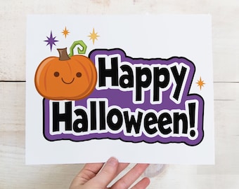 Cute Pumpkin Happy Halloween Sign - DIGITAL DOWNLOAD - Printable Halloween Sign - Print at Home Halloween Decor