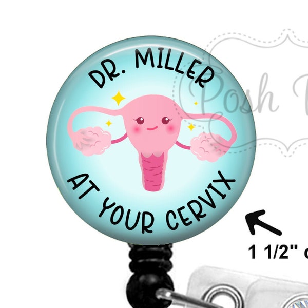 At Your Cervix Badge Reel - Labor and Delivery Badge Holder - OB GYN Gift - Midwife Gift - Stethoscope Tag, Carabiner or Lanyard - 1987