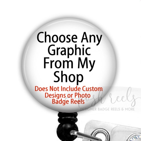 Button Retractable Badge Reel - Choose Any Button Image In My Shop - Nurse Badge Holder - Lanyard, Stethoscope Tag, Carabiner or Magnet Back