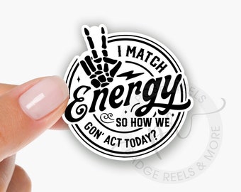 I Match Energy Interchangeable Acrylic Badge Reel Topper - Dark Humor Acrylic Swappable Badge Reel Holder Topper, Funny Skeleton Topper