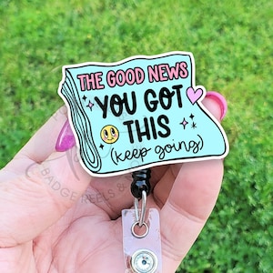 Good News You Got This Badge Reel, Motivational Badge ID Holder, Mental Health Badge Reel, Handmade Acrylic Badge Reel Holder, Lanyard