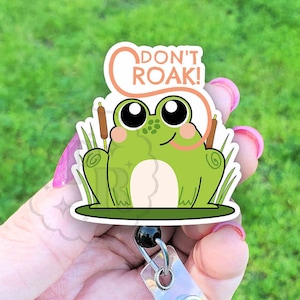Funny Nurse Badge Reel - Don&#39;t Croak Frog Badge Reel, Handmade Acrylic Badge Reel For Nurse Gift Under 15, Heavy Duty, Lanyard, Carabiner