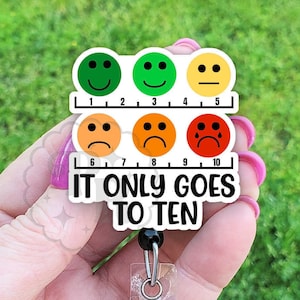 It Only Goes To Ten Pain Scale Badge Reel, Funny ER Nurse Retractable Acrylic Badge ID Holder, Heavy Duty, MRI Safe, Carabiner, Nurse Gift