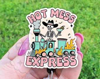 Hot Mess Express Badge Reel, Funny Skeleton Acrylic Retractable ID Holder, Cute ID Badge Accessory, Heavy Duty, MRI Safe, Nurse Gift