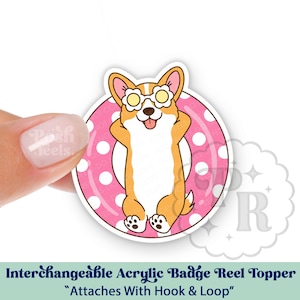 Summer Corgi Interchangeable Acrylic Badge Reel Topper - Funny Dog In Pool Float Swappable ID Holder Topper For Vet Techs & Nurses