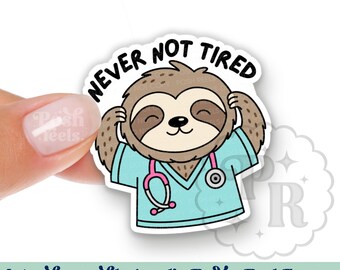 Funny Sloth Nurse "Never Not Tired Interchangeable Acrylic Badge Reel Topper - Cute Sloth Acrylic Swappable Badge ID Topper For Nurses
