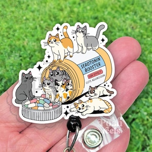 Serotonin Booster Cat Pills Badge Reel, Funny Cats In A Pill Bottle Acrylic Badge Holder, Heavy Duty Badge Reel, MRI Safe,  Nurse Gift