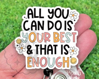 Mental Health Badge Reel, All You Can Do Is Your Best Handmade Acrylic Badge Reel Holder, Motivational Gift For Nurses and Teacher Lanyard