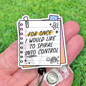 Funny Spiral Into Control Badge Reel – Anxiety Humor ID Badge – Cute Mental Health Badge Holder for Nurses, Teachers, Heavy Duty, MRI Safe