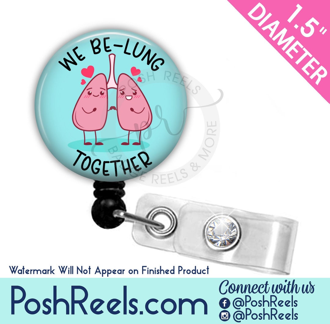 Respiratory Therapist Badge Reel We Be Lung Together Badge Etsy