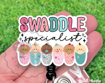 Swaddle Specialist Badge Reel - Acrylic L&D Nurse - Labor and Delivery Nurse Badge Reel, Handmade NICU Baby Nurse Gift Under 15, Heavy Duty