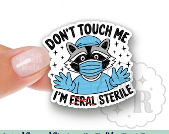 Don’t Touch Me I’m Feral Sterile Badge Topper, Funny Surgery Id Topper - Raccoon Scrub Nurse Swappable Badge Top, Vet Tech Surgical
