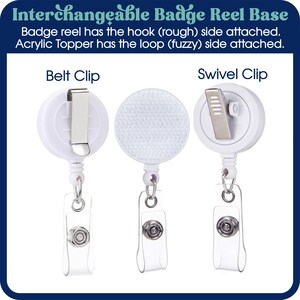 May include: White interchangeable badge reel bases with a belt clip and swivel clip. The badge reels have a clear plastic strap with a snap closure. The text reads "Interchangeable Badge Reel Base".