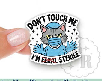 Don’t Touch Me I’m Feral Sterile Badge Topper, Funny Surgery Id Topper - Cat Scrub Nurse Swappable Badge Top, Vet Tech Surgical
