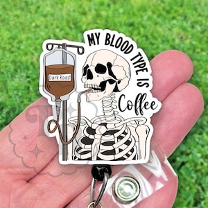 My Blood Type is Coffee Badge Reel, Funny Skeleton with Coffee IV, Cute Coffee Lover Retractable ID Holder for Nurses, Teachers, Heavy Duty