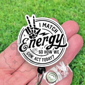 Funny I Match Energy Badge Reel - Dark Humor Nurse Badge Pull, Sarcastic Acrylic Badge Holder, Skeleton Skull Badge Reel, Carabiner, Lanyard