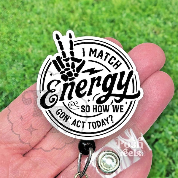 Funny I Match Energy Badge Reel - Dark Humor Nurse Badge Pull, Sarcastic Acrylic Badge Holder, Skeleton Skull Badge Reel, Carabiner, Lanyard