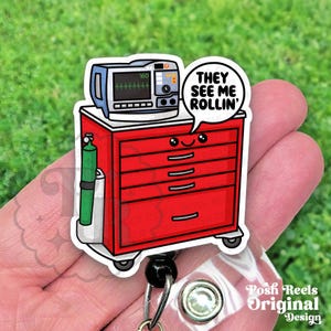 Crash Cart Badge Reel, Funny They See Me Rollin' Badge ID Holder, Acrylic Badge Reel, ICU Nurse, ER Nurse, Code Blue, Rapid Response Team
