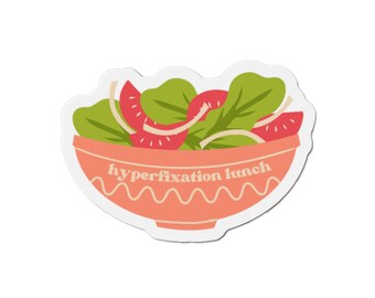 Hyperfixation Lunch Salad Magnet